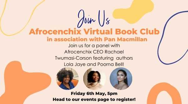 Afrocenchix x Pan Macmillan Virtual Book Event – 6th May 2022