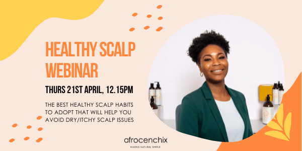 Join our Healthy Scalp Webinar on 21st April at 12.15pm