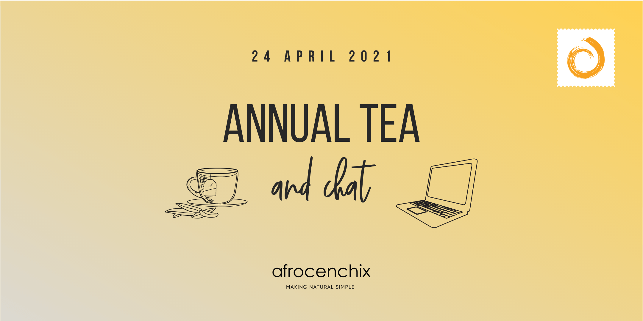 We're Hosting Our Annual Tea & Chat 2021 this April