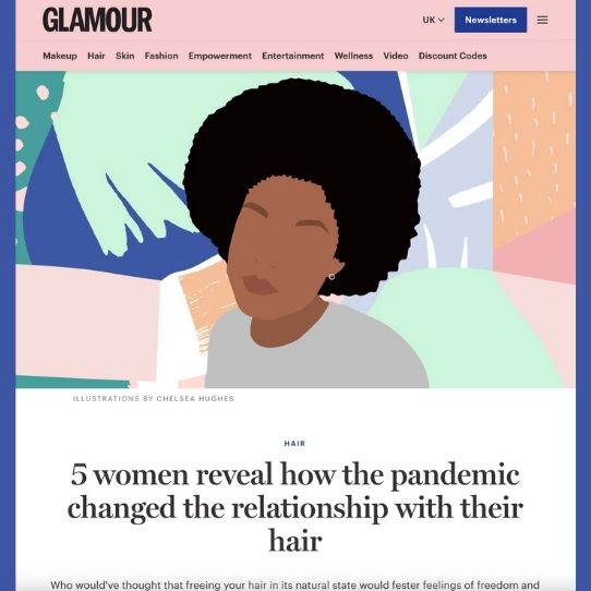 Glamour article on how the pandemic changed women's relationships with their hair features Afrocenchix